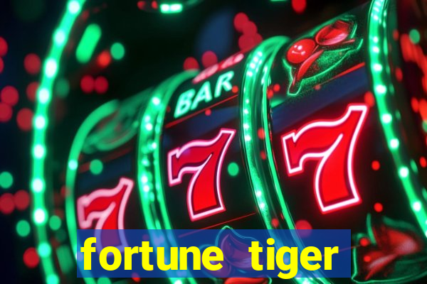 fortune tiger aposta de 1 real